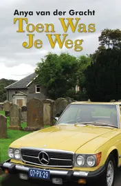 Omslag van Toen was je weg