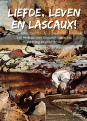 Omslag van Liefde, leven en Lascaux!