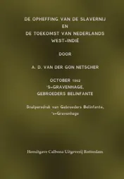 Omslag van De opheffing van de slavernij en de toekomst van Nederlands West-Indië
