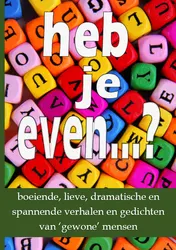 Omslag van Heb je even...?
