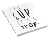 Omslag van Don't grow up it's a trap
