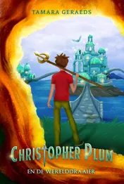 Omslag van Christopher Plum en de Werelddraaier
