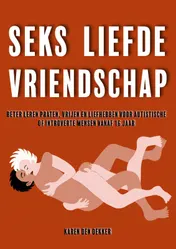 Omslag van Seks liefde vriendschap