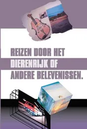 Omslag van Reizen door het dierenrijk of andere belevenissen