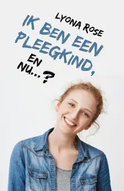 Omslag van Ik ben een pleegkind... en nu?