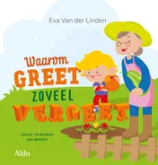 Omslag van Waarom Greet zoveel vergeet