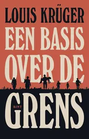 Omslag van Een basis over de grens