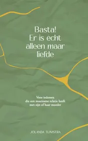 Omslag van Basta! Er is echt alleen maar liefde