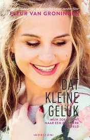 Omslag van Dat kleine geluk