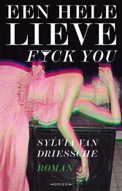 Omslag van Een hele lieve fuck you