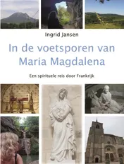 Omslag van In de voetsporen van Maria Magdalena