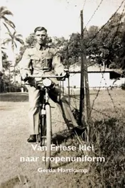 Omslag van Van Friese klei tot tropenuniform