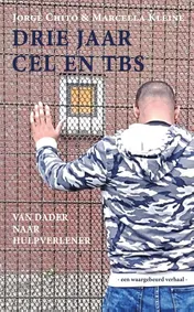 Omslag van Drie jaar cel en tbs