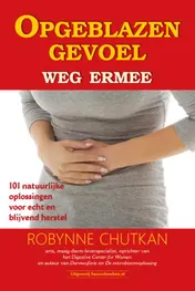 Omslag van Opgeblazen gevoel: weg ermee