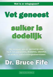 Omslag van Vet geneest, suiker is dodelijk