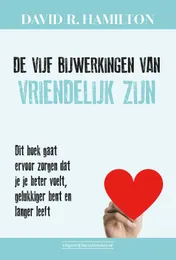 Omslag van De vijf bijwerkingen van vriendelijk zijn