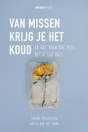 Omslag van Van missen krijg je het koud