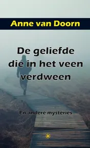 Omslag van De geliefde die in het veen verdween