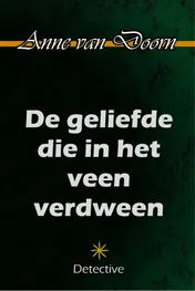 Omslag van De geliefde die in het veen verdween