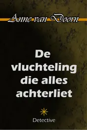 Omslag van De vluchteling die alles achterliet