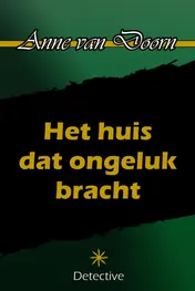 Omslag van Het huis dat ongeluk bracht