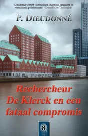 Omslag van Rechercheur De Klerck en een fataal compromis