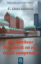 Omslag van Rechercheur De Klerck en een fataal compromis