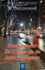 Omslag van Rechercheur De Klerck en de dode weldoener