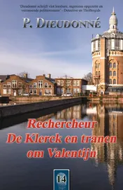 Omslag van Rechercheur De Klerck en tranen om Valentijn