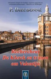Omslag van Rechercheur De Klerck en tranen om Valentijn