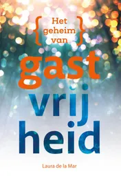 Omslag van Het geheim van gastvrijheid