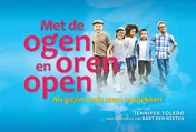 Omslag van Met de ogen en oren open