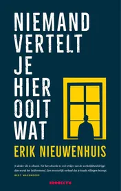 Omslag van Niemand vertelt je hier ooit wat