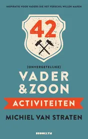 Omslag van 42 (onvergetelijke) vader & zoon activiteiten