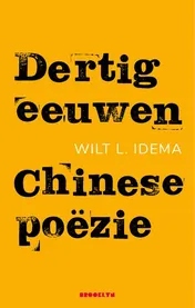Omslag van Dertig eeuwen Chinese poëzie