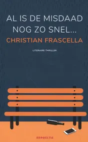 Omslag van Al is het misdrijf nog zo snel