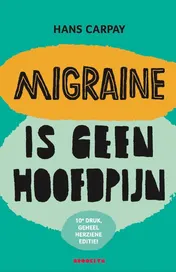 Omslag van Migraine is geen hoofdpijn