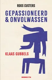 Omslag van Gepassioneerd & onvolwassen