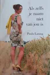 Omslag van Als zelfs je naam niet van jou is