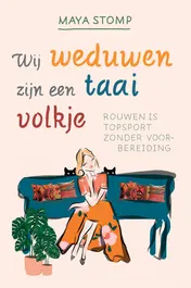Omslag van Wij weduwen zijn een taai volkje