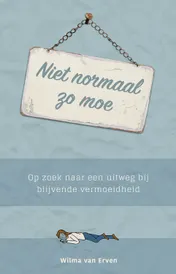 Omslag van Niet normaal zo moe