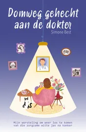 Omslag van Domweg gehecht aan de dokter