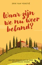 Omslag van Waar zijn we nu weer beland?
