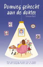Omslag van Domweg gehecht aan de dokter
