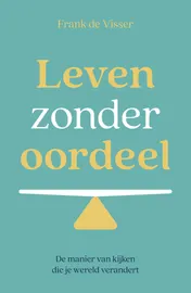 Omslag van Leven zonder oordeel