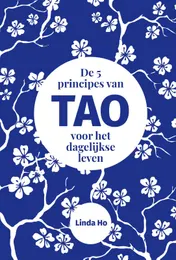 Omslag van De 5 principes van TAO voor het dagelijkse leven