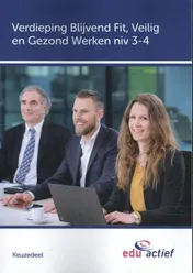 Omslag van Verdieping blijvend fit, veilig en gezond werken geschikt voor niveau 3 en 4 keuzedeel K0517