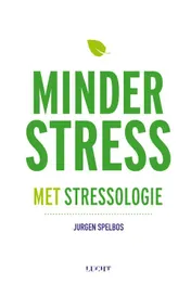 Omslag van Minder stress met stressologie
