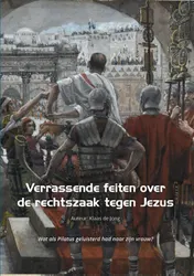Omslag van Verrassende feiten over de rechtszaak tegen Jezus