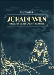 Omslag van De schaduwen van Jezus in het oude testament
